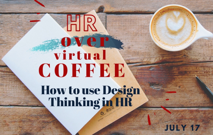 HR over Coffee: How to use Design Thinking in ...